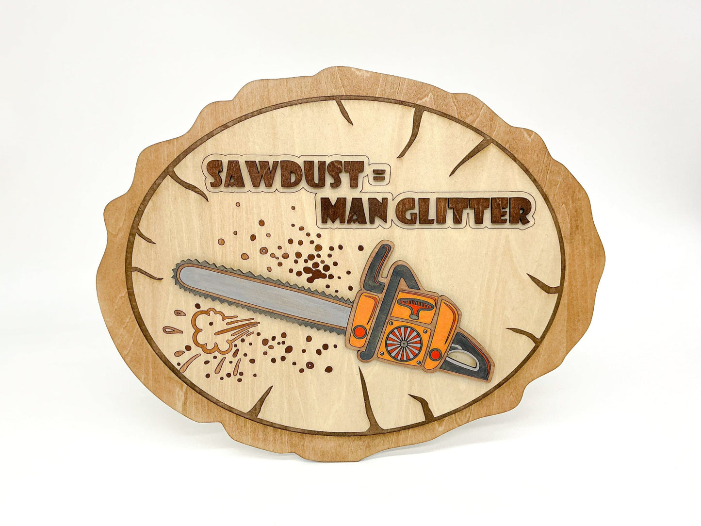 Rustic Woodshop Sign With Chainsaw Design And “Sawdust Equals Man Glitter” Engraving, Laser Engraved And Hand-Painted, Perfect For DIYers And Woodworkers