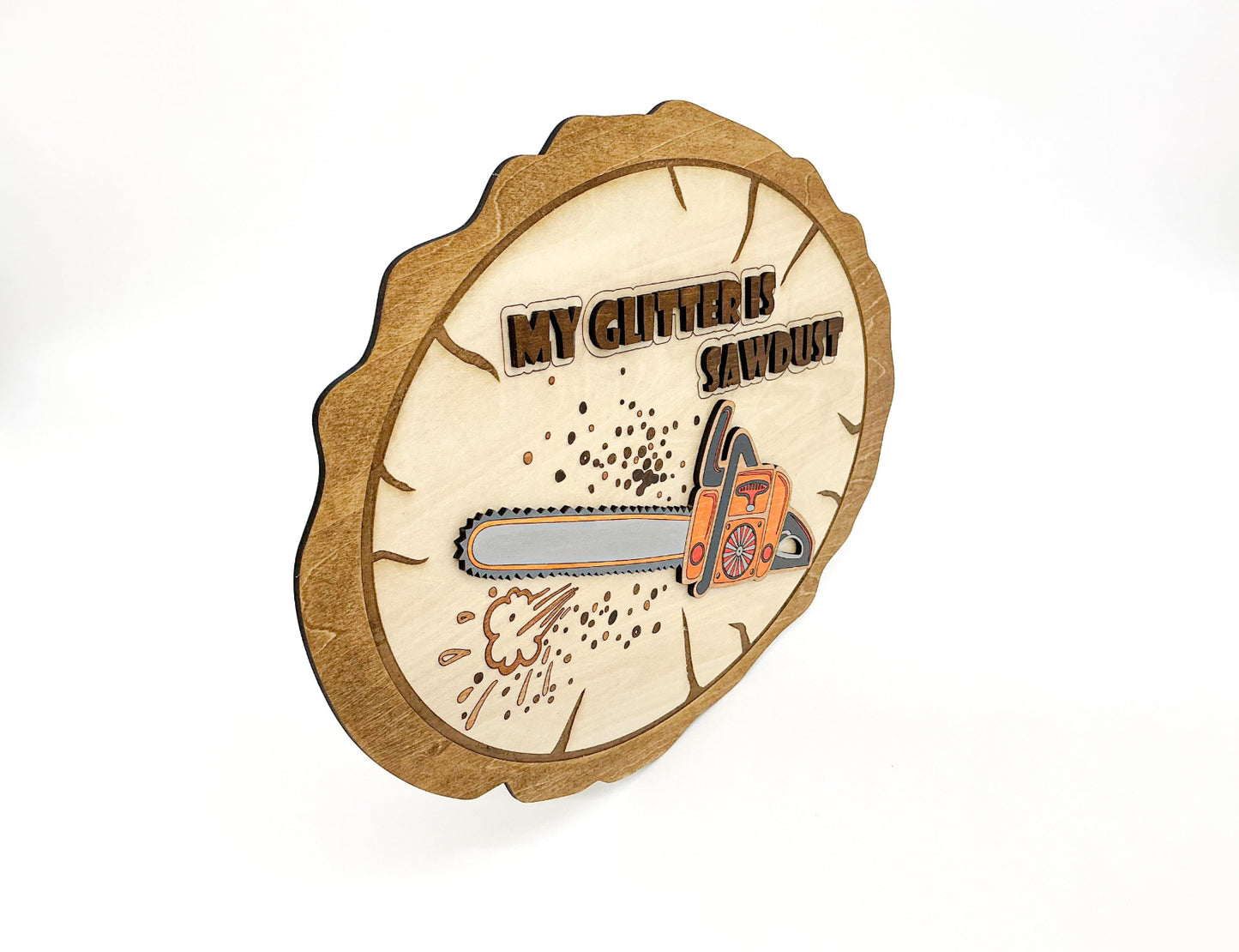 Rustic Woodshop Sign With Chainsaw Design And “My Glitter Is Sawdust” Engraving, Laser Engraved And Hand-Painted, Perfect For DIYers And Woodworkers